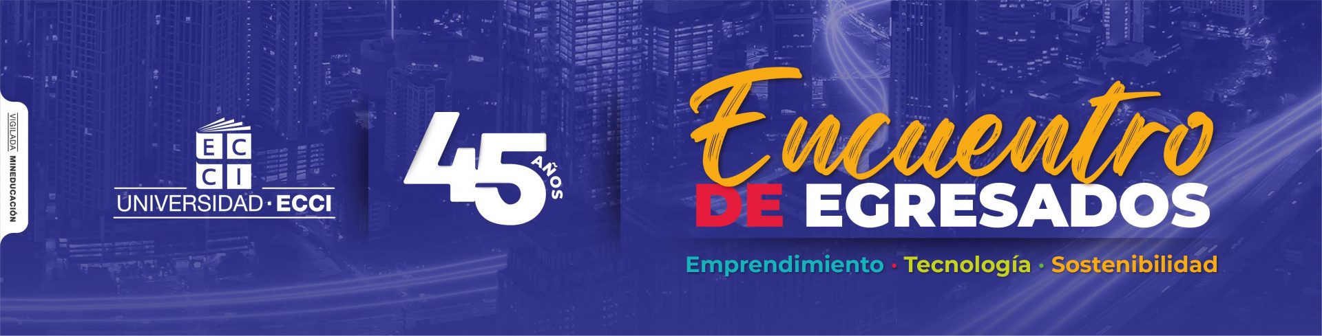 Encuentro De Egresados UNIECCISTAS Retorno a Casa