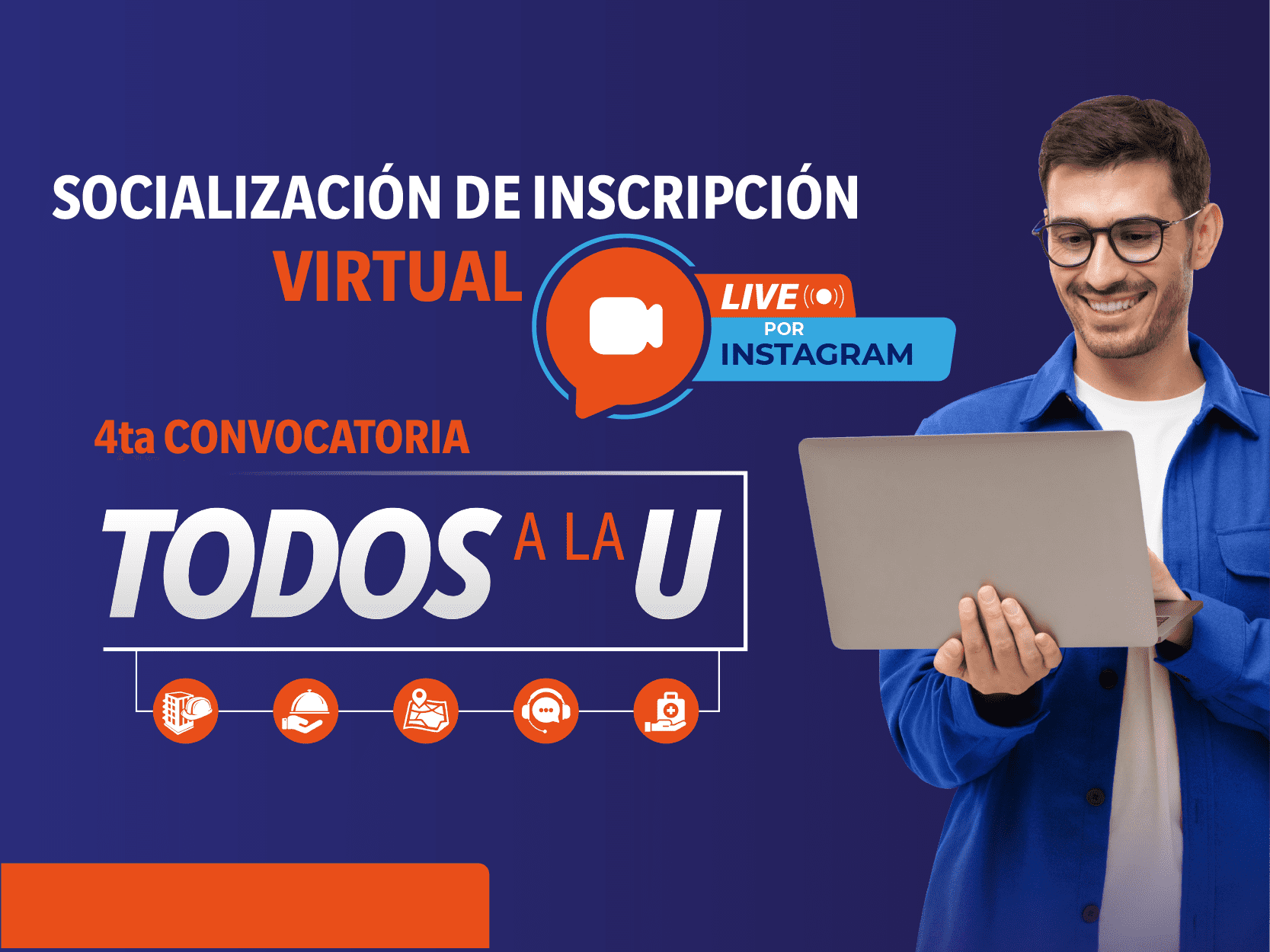 Socialización 4ta Convocatoria Todos a la U
