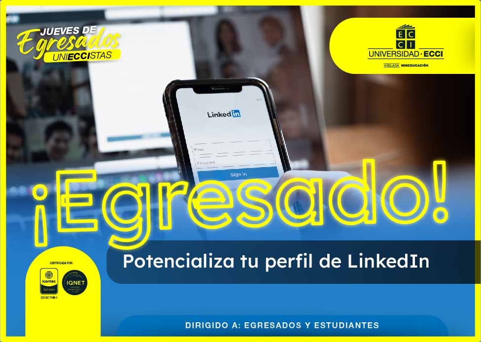 ¡Egresado! Potencializa tu perfil de LinkedIn