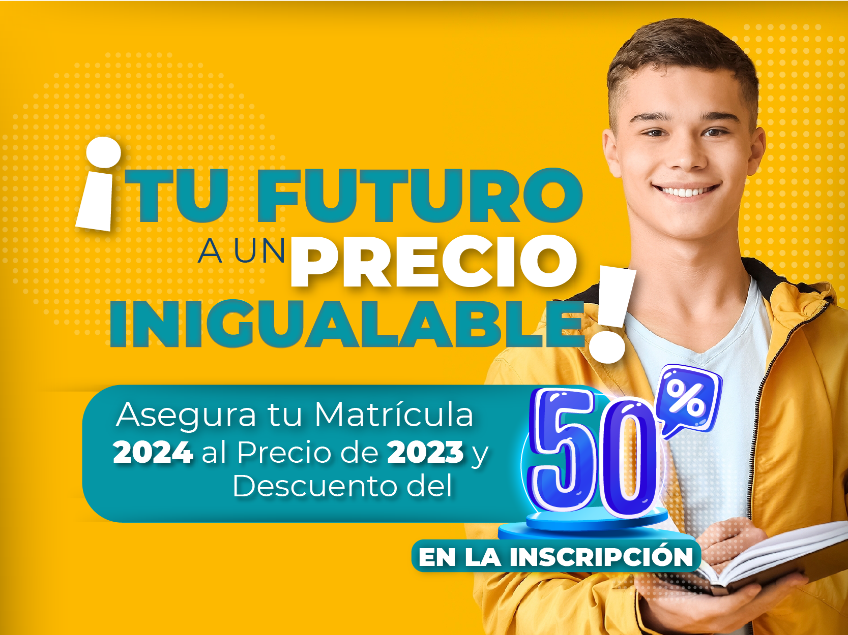 ¡Tu futuro a un precio inigualable!