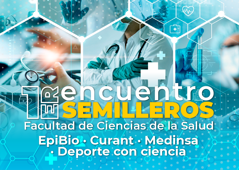 1er Encuentro semilleros facultad de Ciencias de la salud