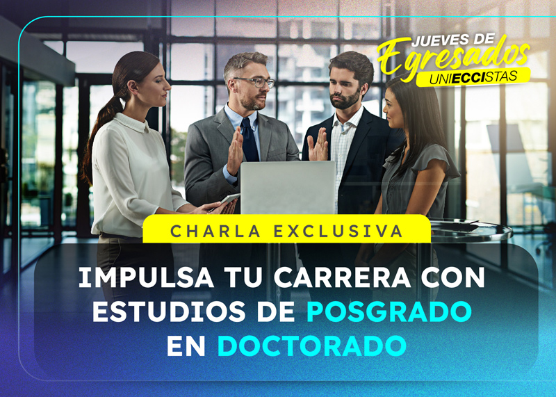 Impulsa tu carrera con estudios de posgrado en Doctorado
