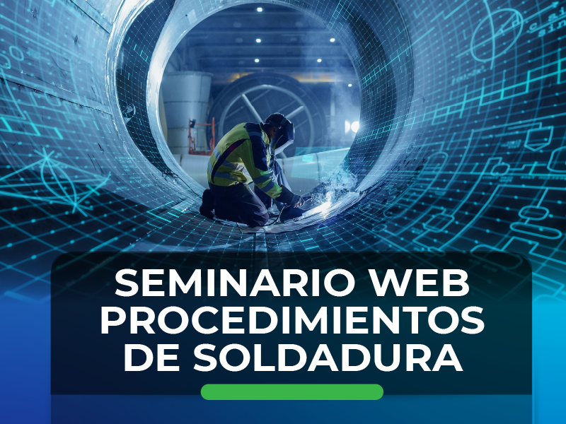 Seminario web – Procedimientos de Soldadura