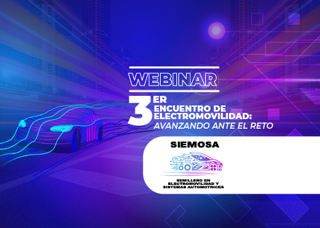 Webinar 3er Encuentro De Electromovilidad: Avanzando ante el reto