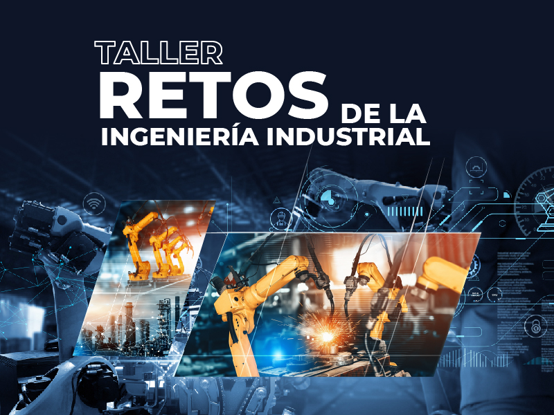 Retos de la Ingeniería Industrial