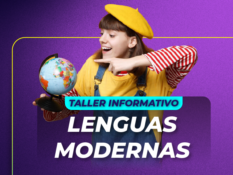 Taller Informativo – Lenguas Modernas
