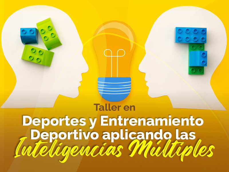 Taller de Deportes y Entrenamiento Deportivo aplicando las Inteligencias Múltiples