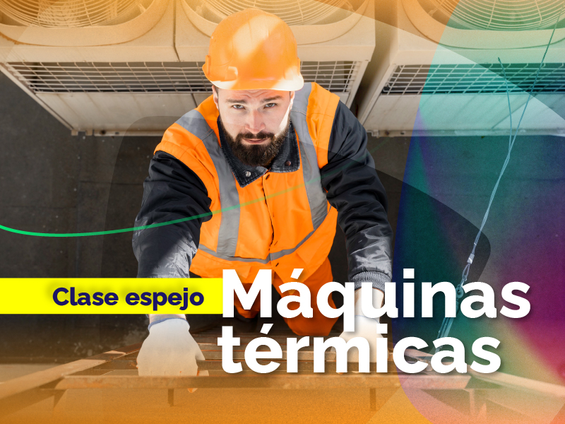CLASE ESPEJO MÁQUINAS TERMICAS