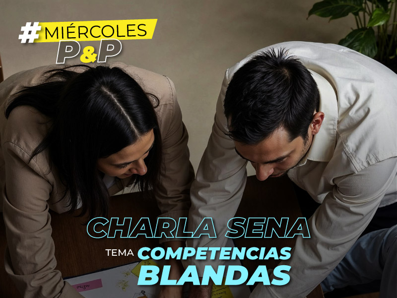 #MiércolesdeP&P Charla SENA   Competencias Blandas